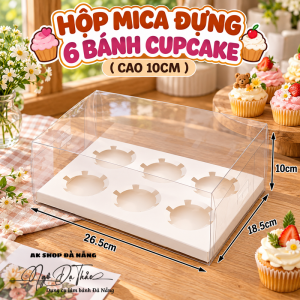 Hộp mica cupcake 6 bánh - Cao 10cm